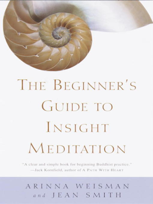 Title details for The Beginner's Guide to Insight Meditation by Arinna Weisman - Wait list